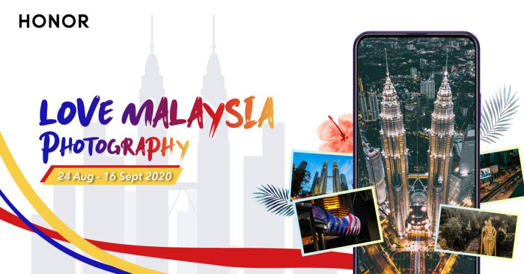 Showcase Your Merdeka Spirit with HONOR’s Love Malaysia Photography Contest