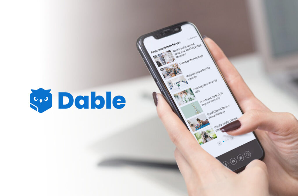 Dable Content Discovery Platform, Raises US$12M Series C Round For Global Expansion