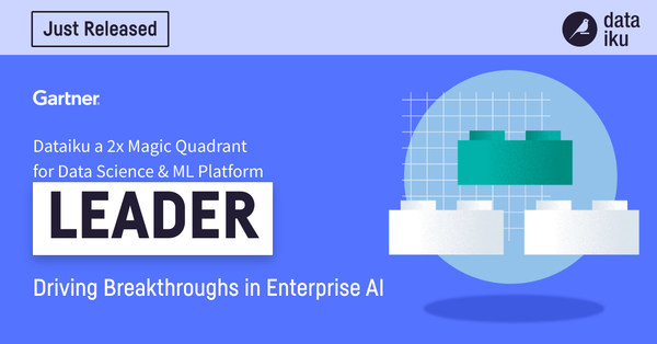 Dataiku Again Named a Leader in the Gartner 2021 Magic Quadrant for Data Science and Machine-Learning Platforms