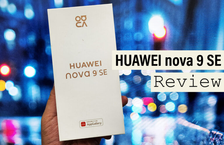 HUAWEI nova 9 SE Review – Bold Look, Wallet Friendly