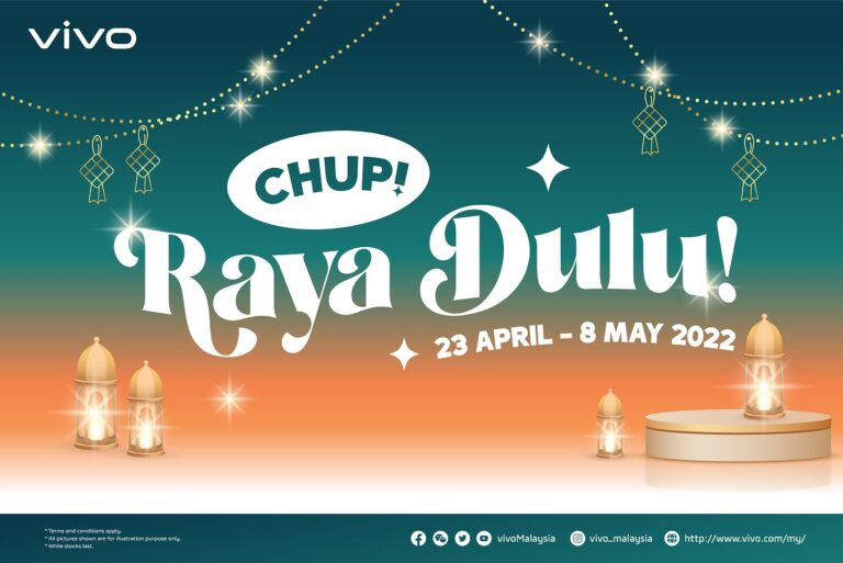 Celebrating Raya with vivo Raya Sales Campaign – Chup! Raya Dulu!
