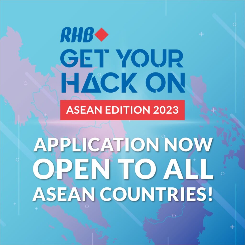RHB “Get Your Hack On” Hackathon Encourages Innovative Banking Solutions Across ASEAN