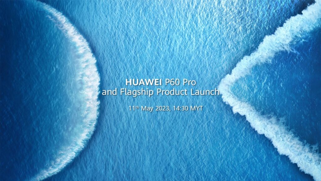 HUAWEI P60 Pro Launch Date Set for 11 May