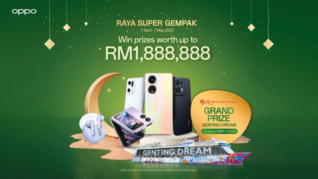 OPPO Raya Super Gempak Sale: Enjoy Up to RM1.8 Million Worth of Rewards and a Cruise Holiday