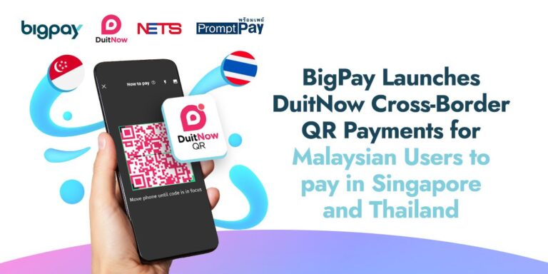 Pay Like a Local with BigPay’s latest DuitNow Cross-Border QR Payment