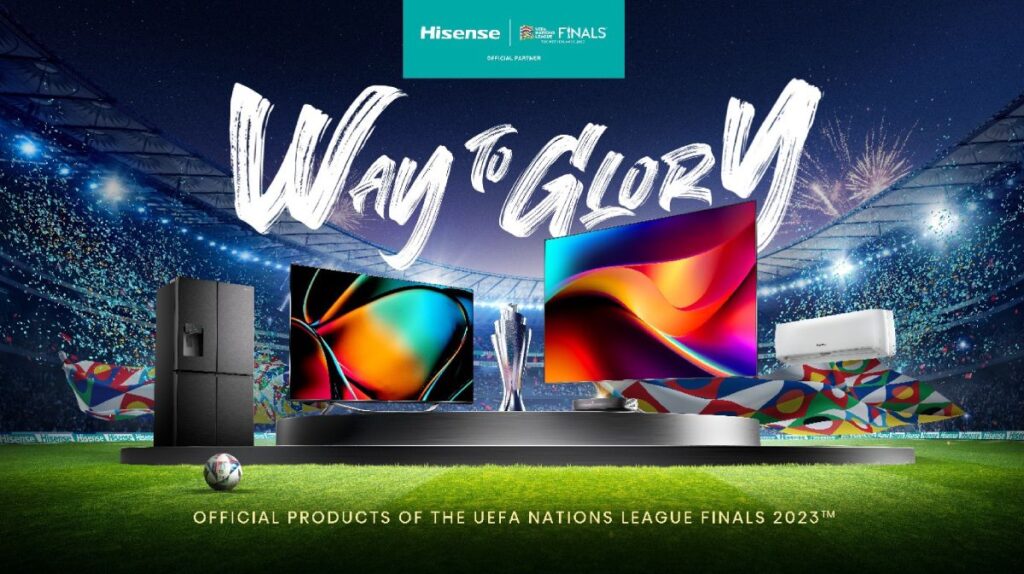 Hisense Announces Official Partnership With The UEFA Nations League Finals 2023