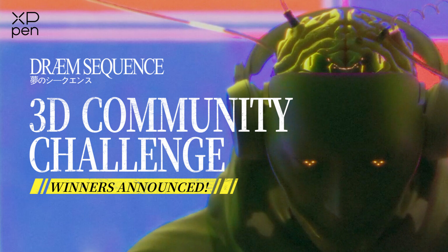 XPPen Partners with the Dream Sequence 3D Community Challenge: Connecting Creators Through Technology and Creativity