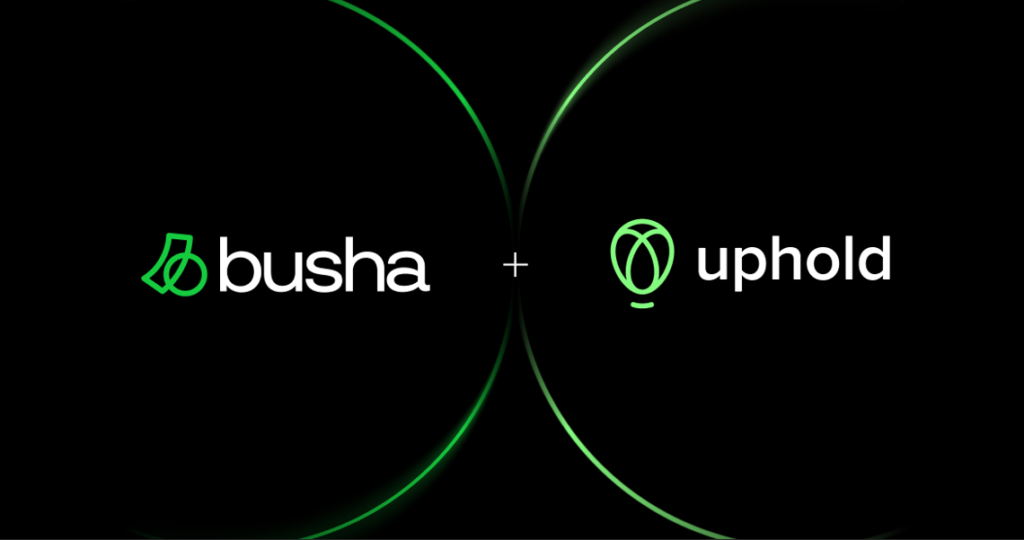 Uphold Powers Expansion of Busha to the UK Uphold Powers Expansion of Busha to the UK