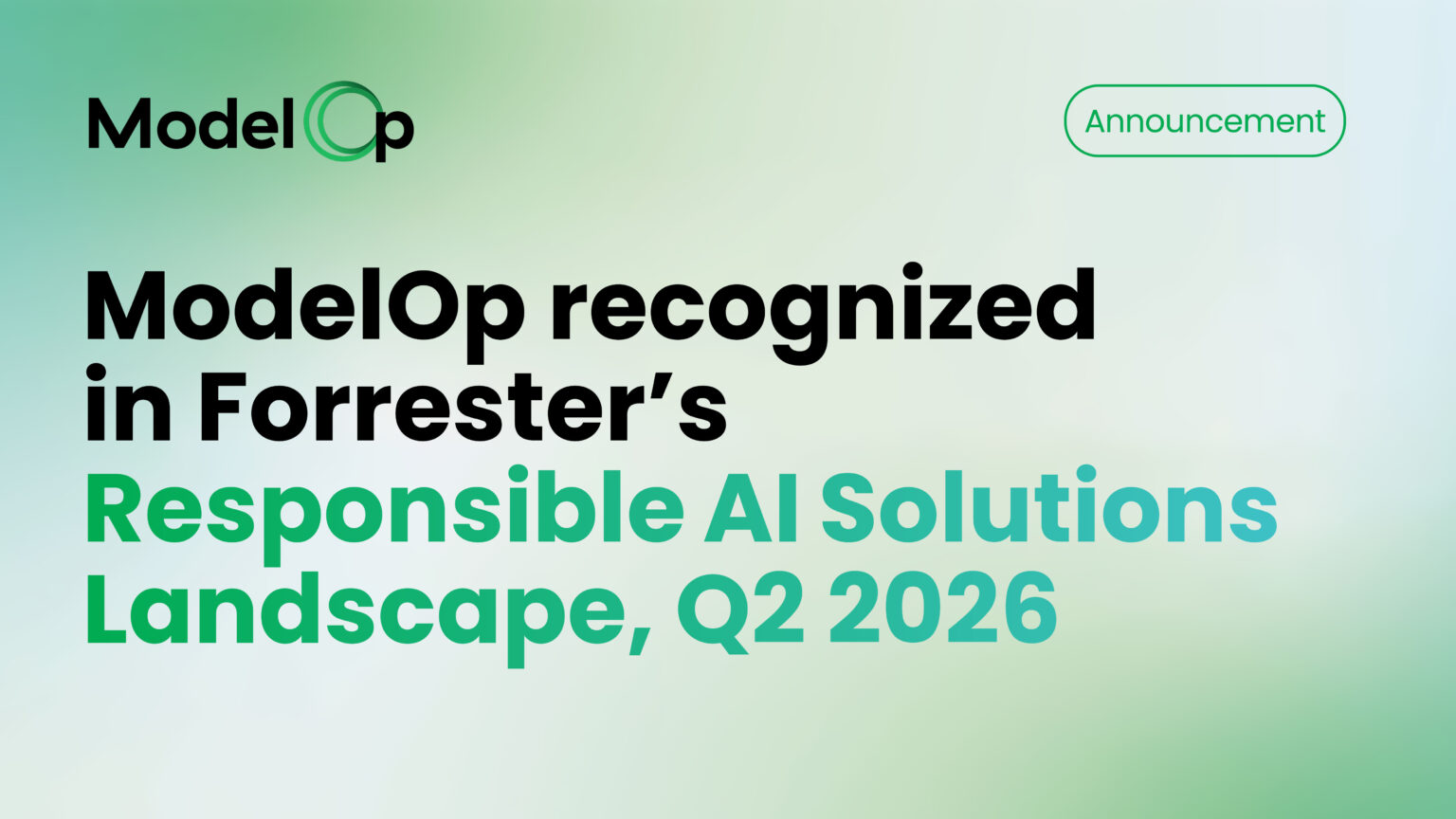 ModelOp Recognized in New 2026 Responsible AI Solutions Market Landscape Analyst Report