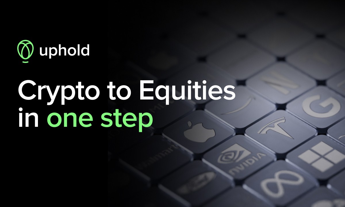 Uphold Launches Single Step Crypto-to-Equities Trading For 4,000+ U. S. Stocks And ETFs